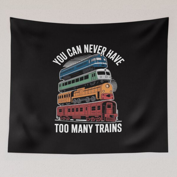 Item preview, You Can Never Have Too Many Trains Model Train Collecting designed and sold by sonlylya.