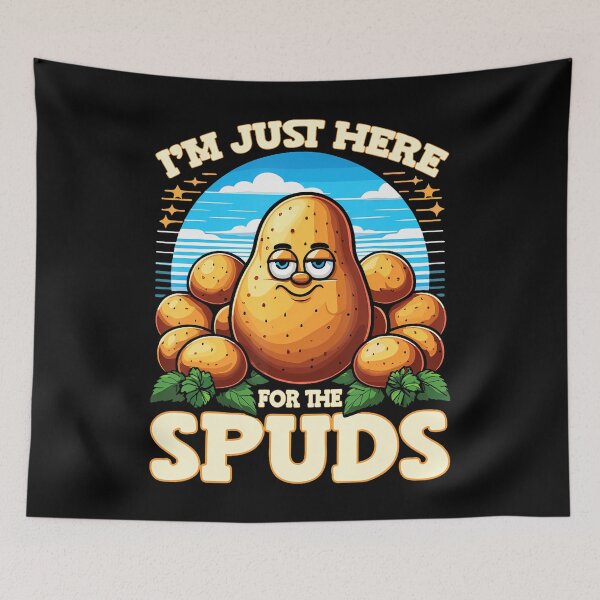 Item preview, Vegetable Potato I'M Just Here For The Spuds Potato Lover designed and sold by PaulaStokes2.