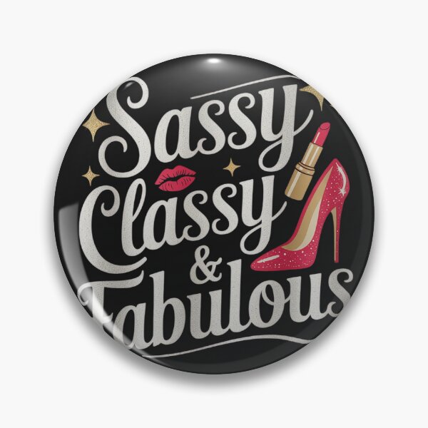 Item preview, Sassy Classy and Fabulous designed and sold by Hofersofer.