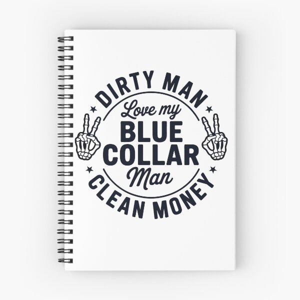 Item preview, Dirty Man Love My Blue Collar Man Clean Money designed and sold by KroghDs.