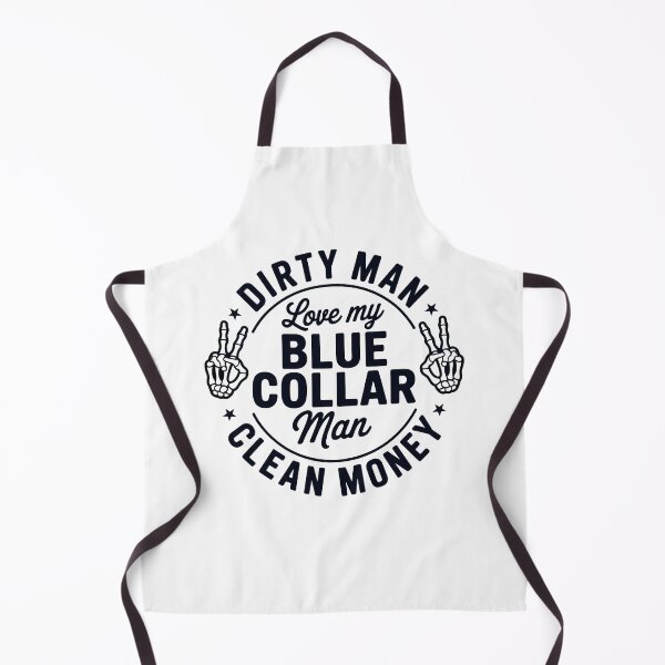 Item preview, Dirty Man Love My Blue Collar Man Clean Money designed and sold by KroghDs.