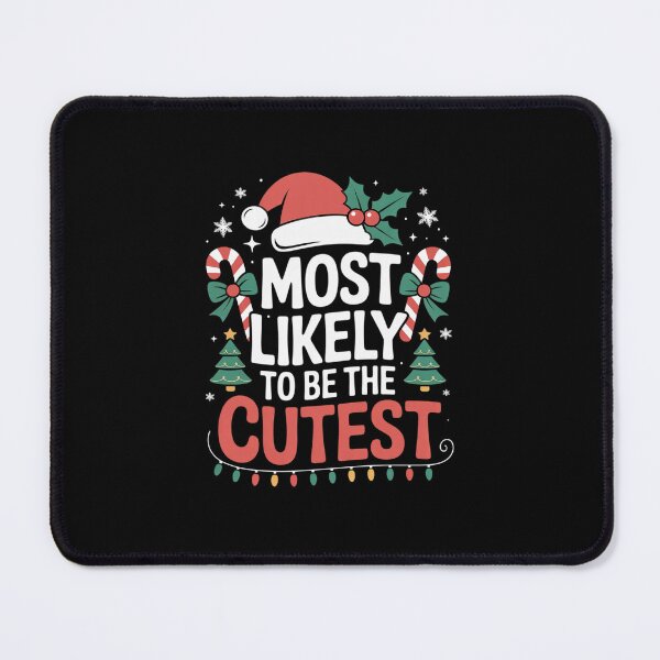 Item preview, Most Likely TO BE THE CUTEST Matching Christmas  designed and sold by MarkLeedsArt.