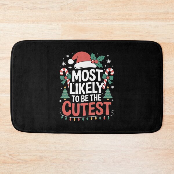 Item preview, Most Likely TO BE THE CUTEST Matching Christmas  designed and sold by MarkLeedsArt.
