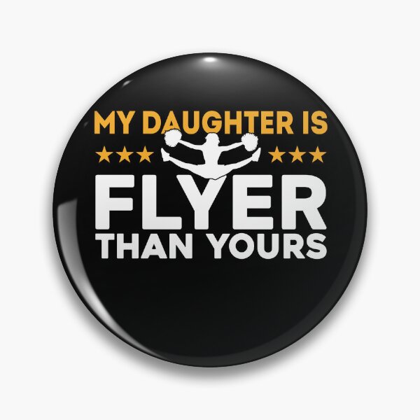 Item preview, My Daughter Is Flyer Than Yours Cheerleader Mom designed and sold by KroghDs.
