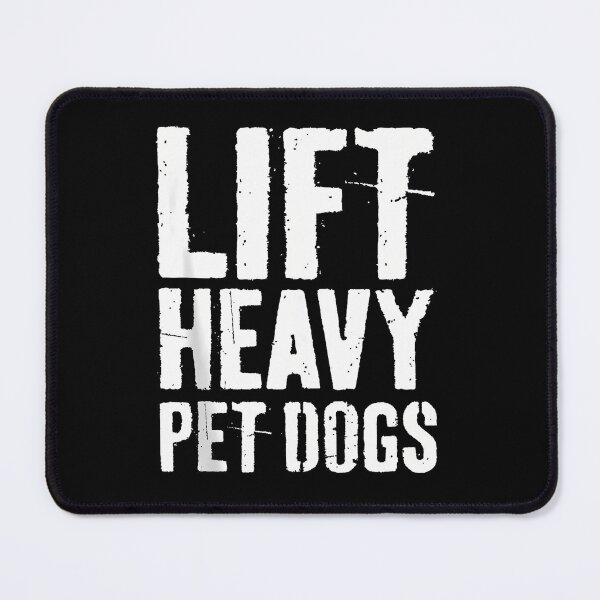 Item preview, Lift Heavy Pet Dogs Typography 	 designed and sold by nyuliosaero.