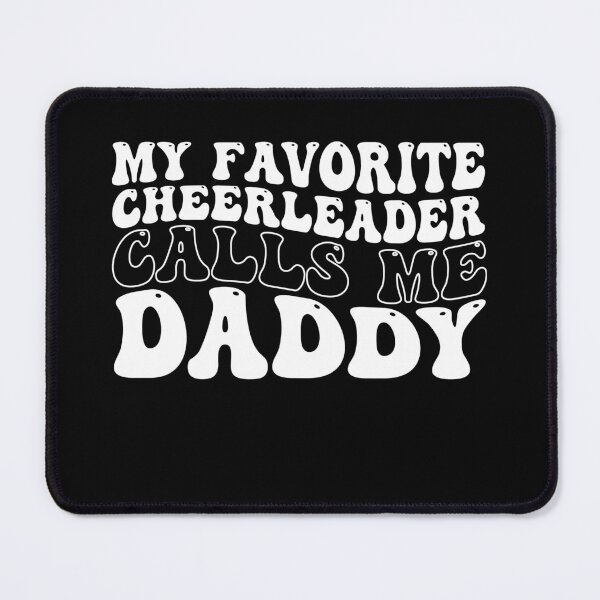 Item preview, My Favorite Cheerleader Calls Me Daddy designed and sold by KroghDs.