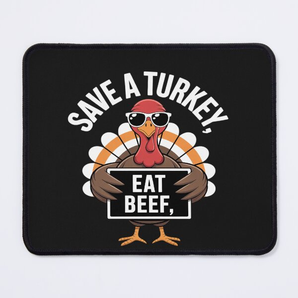 Item preview, Save A Turkey Eat Beef Funny Thanksgiving Food Humor Saying designed and sold by Hofersofer.