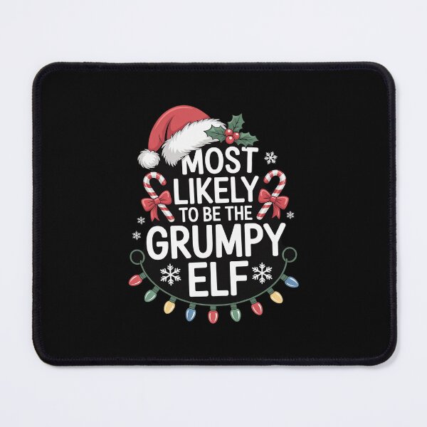 Item preview, Most Likely To Be The Grumpy Elf Family Crew Christmas  designed and sold by MarkLeedsArt.