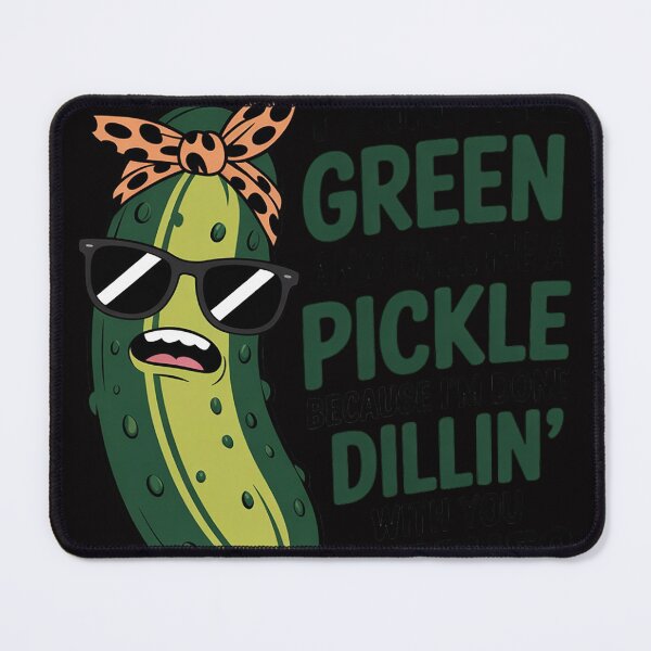 Item preview, Well Paint Me Green And Call Me A Pickle designed and sold by sonlylya.