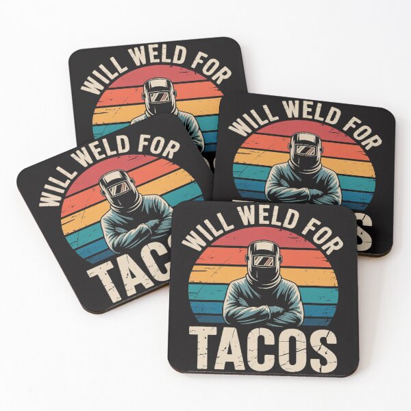 Item preview, Will Weld For Tacos - Welder Steel Worker Metalworking Lover designed and sold by sonlylya.