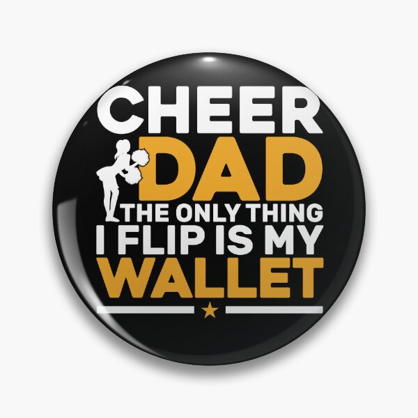 Item preview, Cheer Dad The Only Thing I Flip Is My Wallet designed and sold by KroghDs.