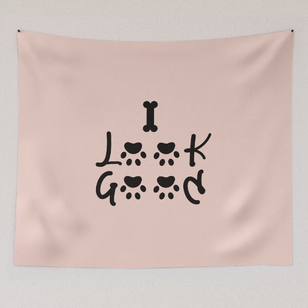 Item preview, I Look Good! Just Ask My Dog - Funny Dog Lover Design - Cute Pet Humor Art for dog moms and dads  designed and sold by Opalook.