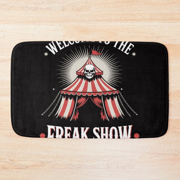 Item preview, Welcome to the freak show designed and sold by sonlylya.