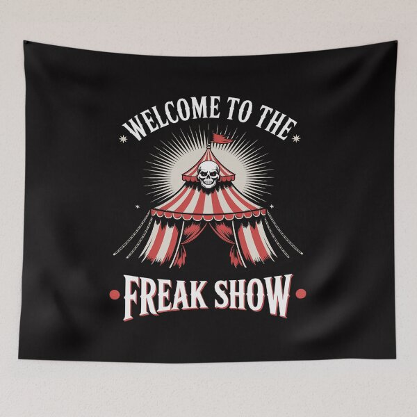 Item preview, Welcome to the freak show designed and sold by sonlylya.