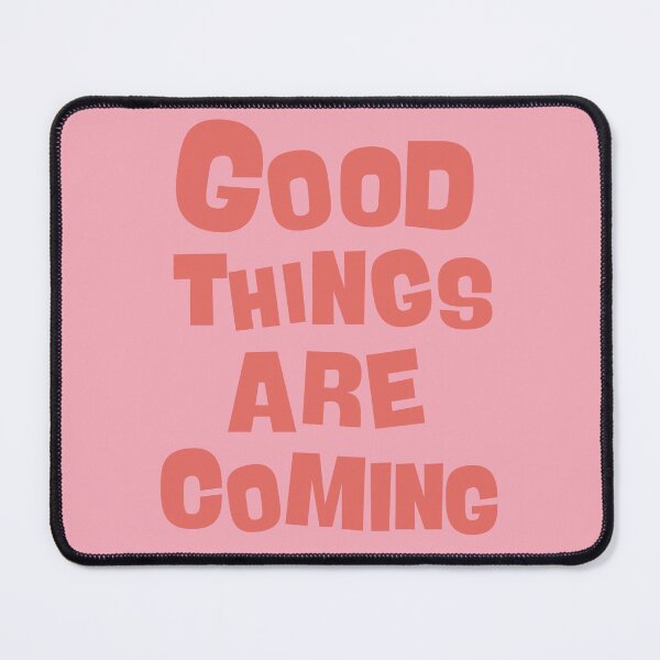 Item preview, Good Things Are Coming designed and sold by Yellow-Eyes.