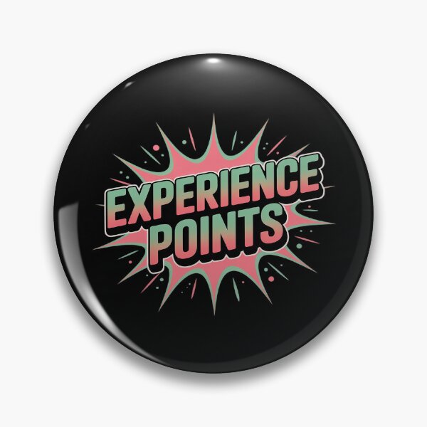 Item preview, Earn Your Way with Experience Points designed and sold by ProudForFunny.