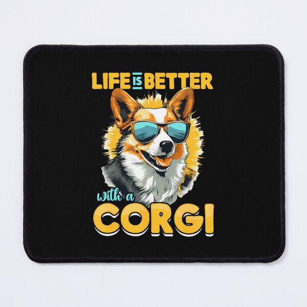Item preview, Pembroke Welsh Corgi - Life Is Better With A Corgi designed and sold by desuyomoskov7.
