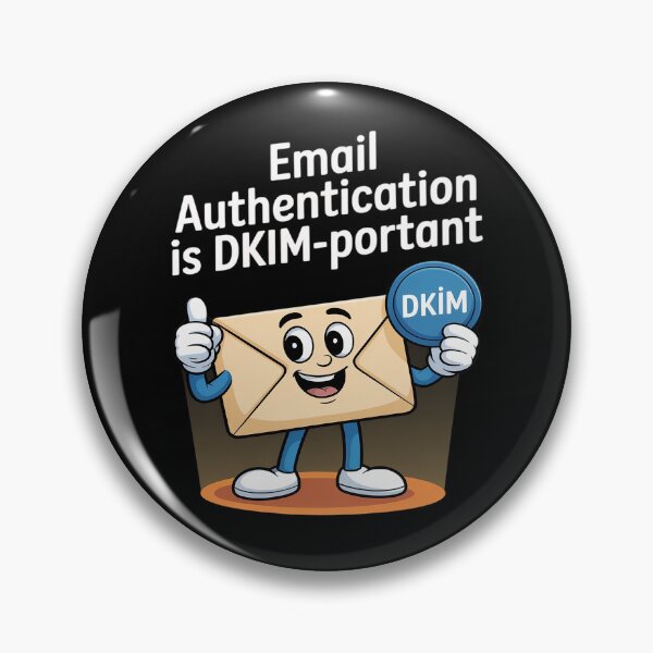 Item preview, Email Authentication is DKIM-portant - funny email marketing designed and sold by ProudForFunny.
