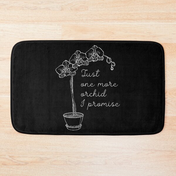 Item preview, Just One More Orchid I Promise Orchid Huner Orchid Lover designed and sold by middlsier.