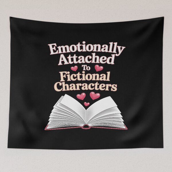 Item preview, Emotionally Attached Fan Art for Fictional Characters designed and sold by ProudForFunny.