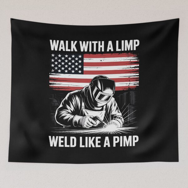 Item preview, Walk With A Limp Weld Like A Pimp (on back) Welding Welder designed and sold by duolastgend.