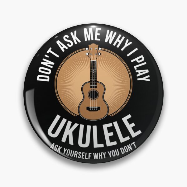 Item preview, Uke Ukulele Player Dont Ask Why Play Ukulele designed and sold by duolastgend.