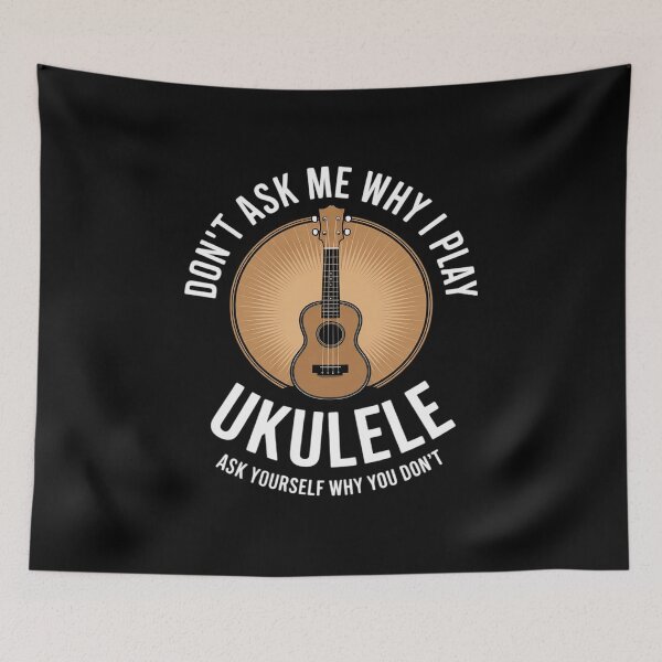 Item preview, Uke Ukulele Player Dont Ask Why Play Ukulele designed and sold by duolastgend.