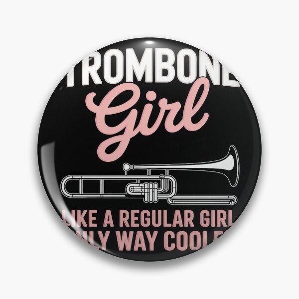 Item preview, Trombone Girl Like A Regular Girl Trombone Player designed and sold by duolastgend.