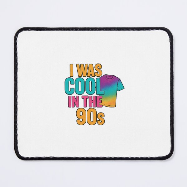 Item preview, I was cool in the 90s designed and sold by Wonkies.