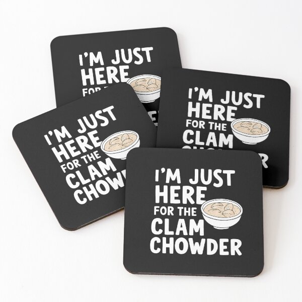 Item preview, I'M Just Here For The Clam Chowder Soup Meme Clam Chowder designed and sold by rasorqlkolat.