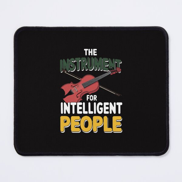 Item preview, The Instrument For Intelligent People Violinist Musician designed and sold by tlallimicrichi.