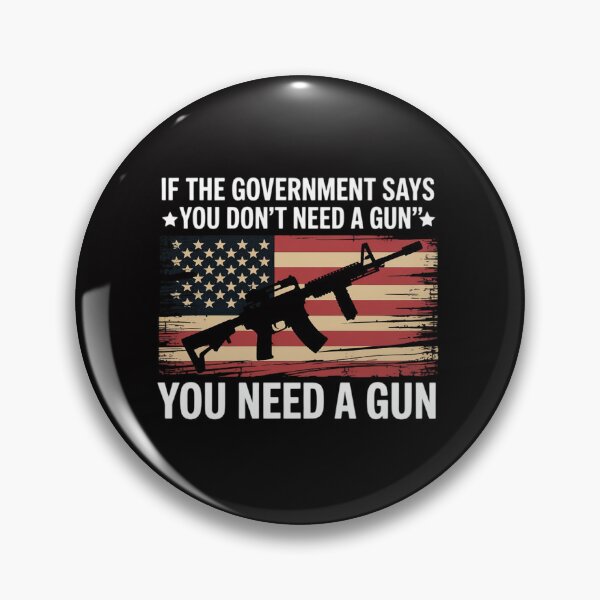 Item preview, The Government Says You Don't Need A Gun - Pro Guns designed and sold by tlallimicrichi.