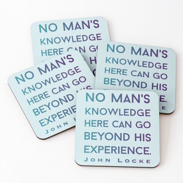 Item preview, John Locke quote: No man's knowledge can go beyond his experience. designed and sold by artbleed.