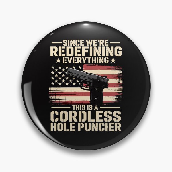 Item preview, Since We Are Redefining Everything Now Gun Rights designed and sold by tlallimicrichi.