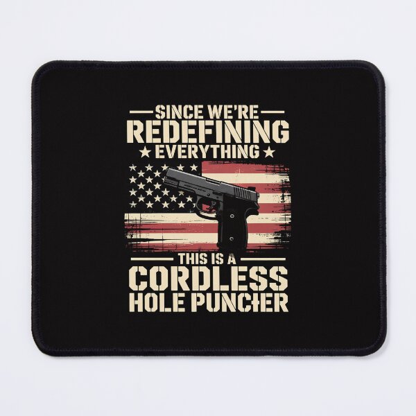 Item preview, Since We Are Redefining Everything Now Gun Rights designed and sold by tlallimicrichi.