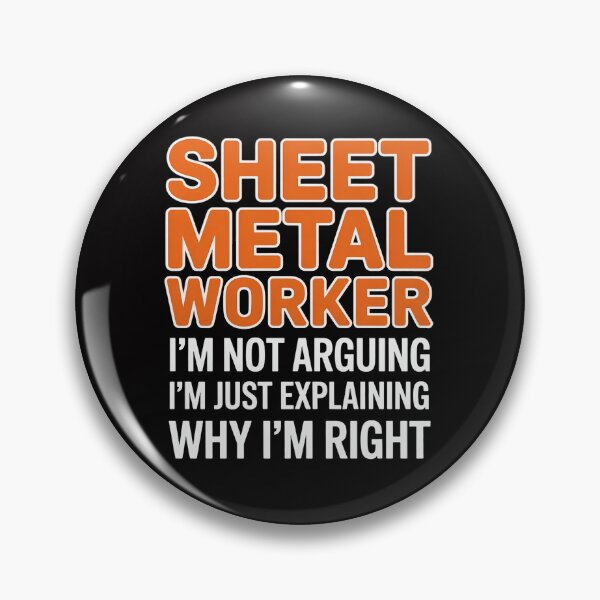 Item preview, Sheet Metal Worker Not Arguing Blacksmith Metalworking Smith designed and sold by tlallimicrichi.