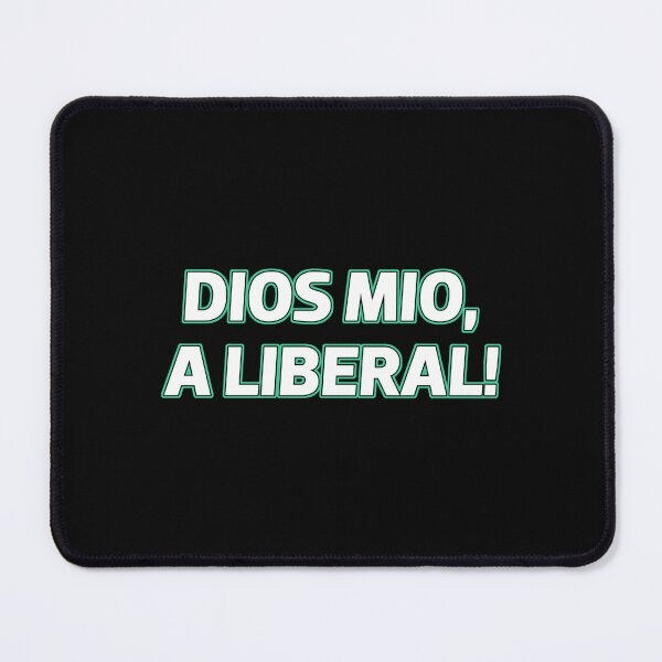 Item preview, Dios Mio A Liberal! - Disco Elysium  designed and sold by Codames.