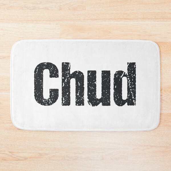 Item preview, Chud, Gritty Meme designed and sold by Memes N Lore .