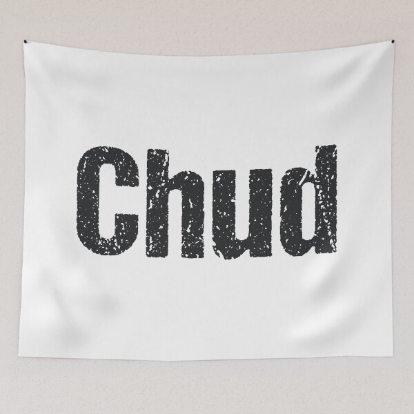 Item preview, Chud, Gritty Meme designed and sold by Memes N Lore .