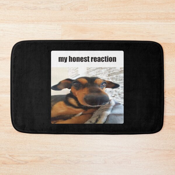 Item preview, My Honest Reaction Dog Meme designed and sold by Shinyvana.
