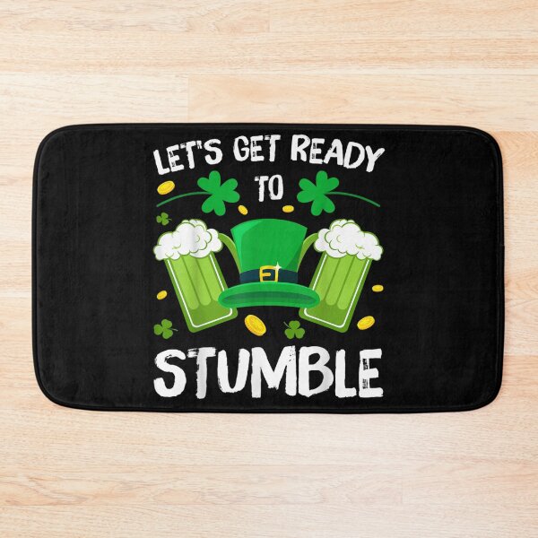 Item preview, Let's Get Ready To Stumble Beer Drinking St Patrick's Day designed and sold by LorraineMargie.