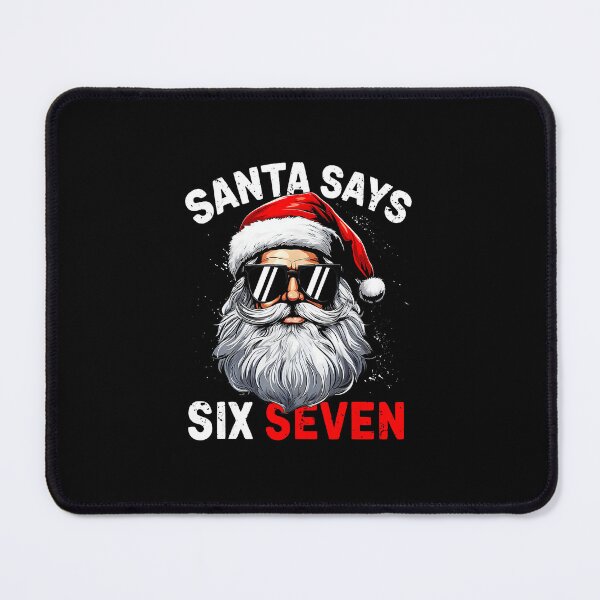 Item preview, Santa Says Six Seven 6 7 Gen Z Alpha Meme Slang Christmas designed and sold by WayTBeenkenArt.