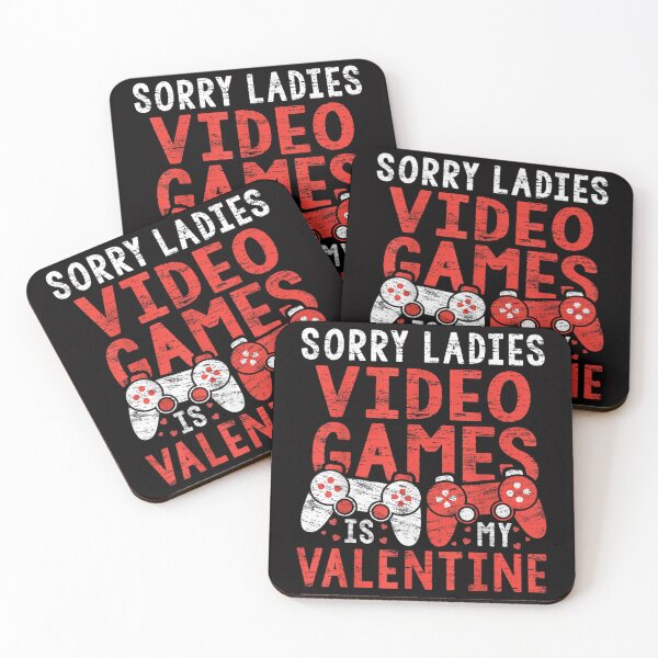 Item preview, Sorry Ladies Video Games Is My Valentine designed and sold by HarrietAmber.