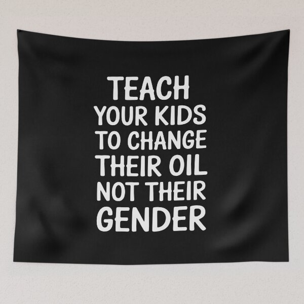 Item preview, Teach Your Kids to Change Their Oil Not Their Gender Funny designed and sold by Eskomeranola.