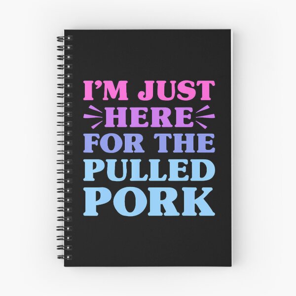 Item preview, I'M Just Here For The Pulled Pork Funny Pulled Pork Lover designed and sold by posterbug34.