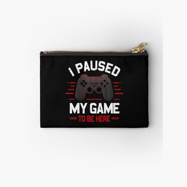 Item preview, I Paused My Game To Be Here Funny Gamer Video Games Boys Men designed and sold by AileighKyser.