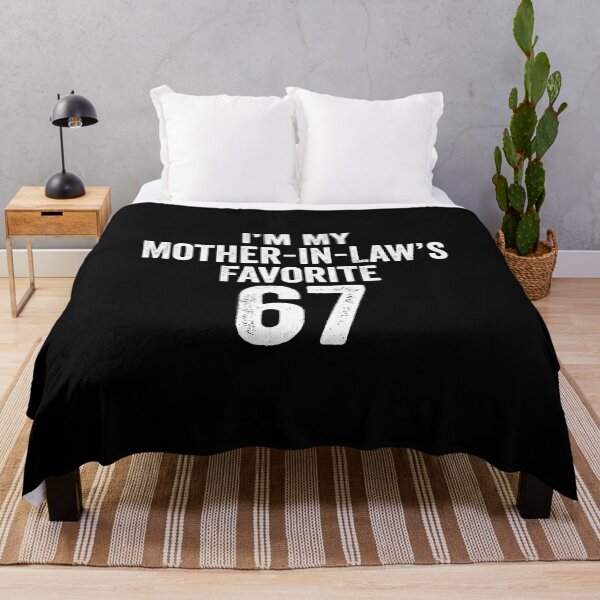 Item preview, Im My Mother-In-Laws Favorite 67 s Meme designed and sold by AileighKyser.