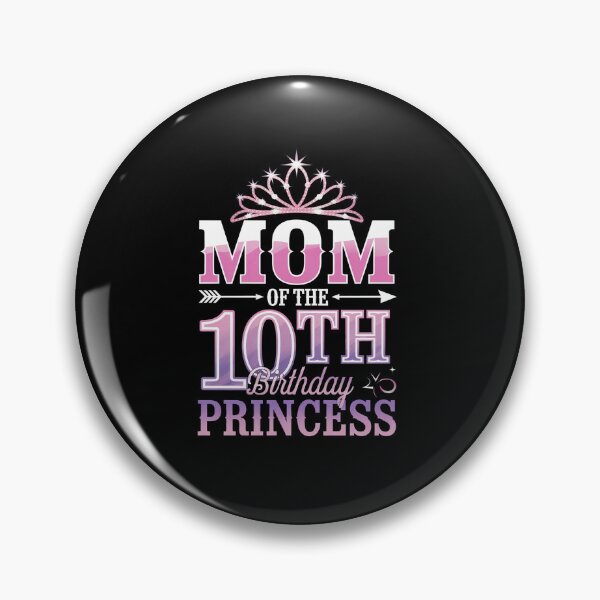 Item preview, Mom Of The 10th Birthday Princess Girl 10 Years  designed and sold by repconomArt.