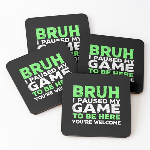 Item preview, Bruh I Paused My Game To Be Here Gaming Gamer Video Game Boy designed and sold by AileighKyser.