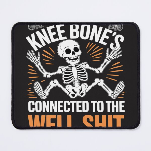 Item preview, The Knee Bone's Connected To The Well Sh t Amputee Skeleton designed and sold by Bstilablhot.